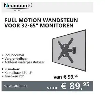 Informatique Neomounts Select Full Motion Wandsteun Voor 32-65 aanbieding