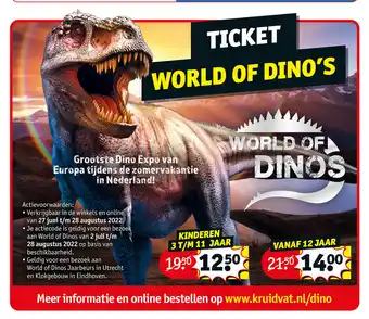 Kruidvat Ticket world of dino's 3 t/m 11 jaar aanbieding