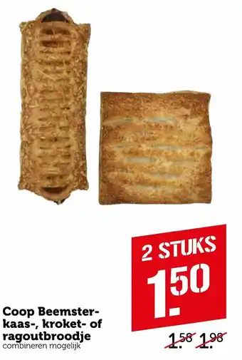 Coop Coop Beemsterkaas-, kroket- of ragoutbroodje aanbieding