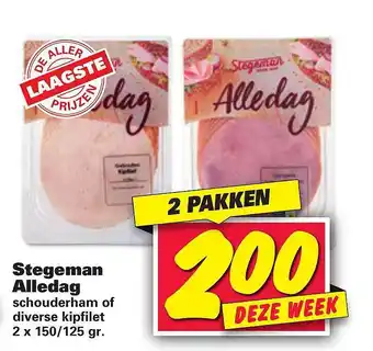 Nettorama Stegeman alledag schouderham of diverse kipfilet aanbieding