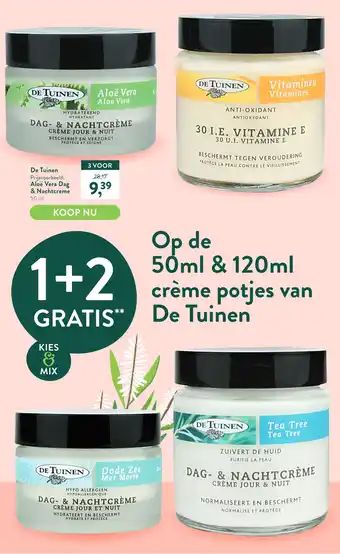 Holland & Barrett Op de 50ml & 120ml crème potjes van De Tuinen aanbieding