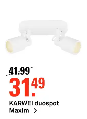 Karwei KARWEI duospot Maxim aanbieding