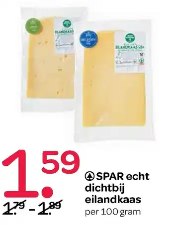 Spar Spar Echt dichtbij eilandkaas 100g aanbieding