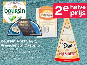 Spar Boursin, Port Salut, President of Castello 2*200g aanbieding