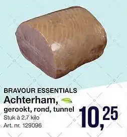 Bidfood Bravour Essentials Achterham, Gerookt, Rond, Tunnel aanbieding