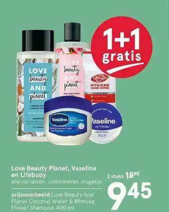 Etos Love beauty planet, vaseline en lifebuoy 1+1 Gratis aanbieding