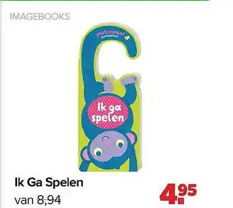 Baby-Dump Imagebooks Ik Ga Spelen aanbieding