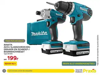 Praxis Makita accu slagschroevendraaier enschroef--boormachineset dk1497 aanbieding