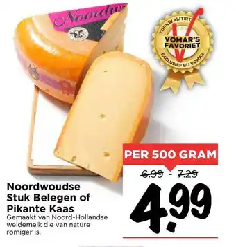 Vomar Voordeelmarkt Noordwoudse stuk belegen of pikante kaas 500 gram aanbieding