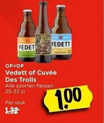 Vomar Voordeelmarkt Vedett Of Cuvée Des Trolls aanbieding