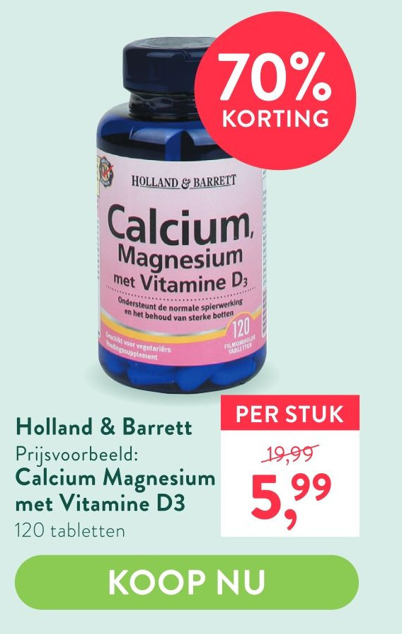 Holland & Barrett Calcium Magnesium met Vitamine D3 aanbieding bij