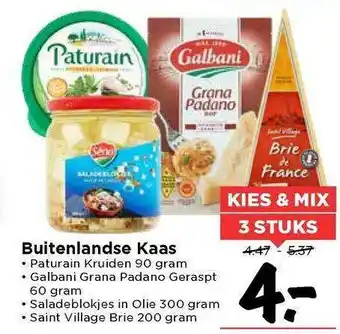 Vomar Voordeelmarkt Buitenlandse kaas : paturain kruiden 90 gram, galbani grana padano geraspt 60 Gram, Saladeblokjes In Olie 300 Gram Of Saint V aanbieding