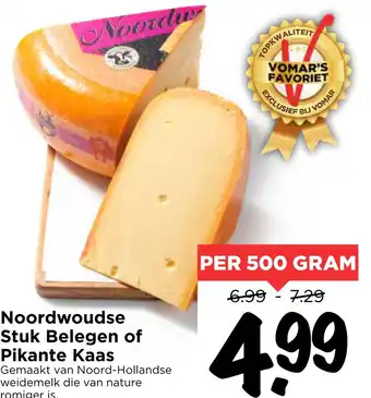 Vomar Voordeelmarkt Noordwoudse Stuk Belegen of Pikante Kaas aanbieding