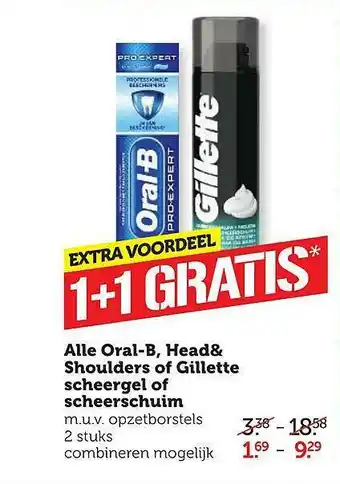 Coop Alle Oral-B, Head& Shoudlers Of Gillette Scheergel Of Scheerschuim 1+1 Gratis aanbieding