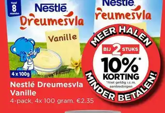 Vomar Voordeelmarkt Nestlé Dreumesvla Vanille Bij 2 Stuks 10% Korting aanbieding