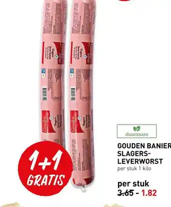 De Kweker Gouden Banier Slagersleverworst 1+1 Gratis 1 kilo aanbieding