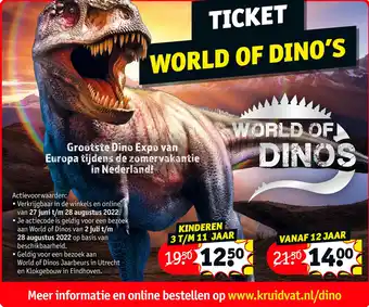 Kruidvat TICKET "WORLD OF DINO'S aanbieding