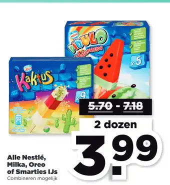 PLUS Alle Nestlé, Milka, Oreo of Smarties IJs aanbieding