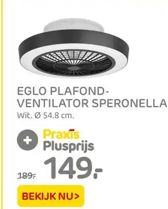 Praxis Eglo Plafond-Ventilator Speronella aanbieding