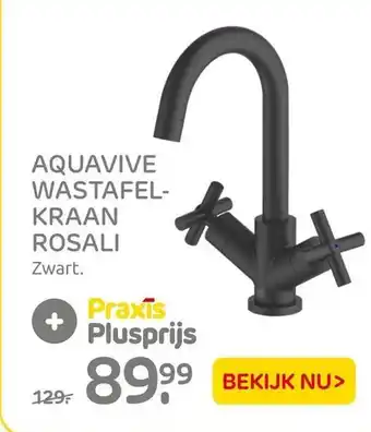 Praxis Aquavive Wastafelkraan Rosali aanbieding