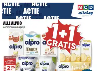 MCD Supermarkt Alle Alpro 1+1 Gratis aanbieding