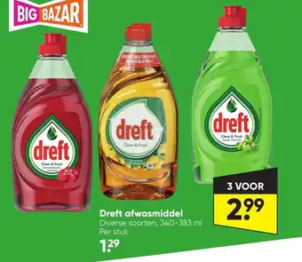 Big Bazar Dreft afwasmiddel 340-383 ml aanbieding