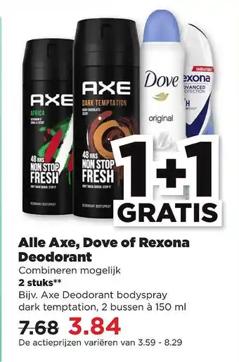 PLUS Alle Axe, Dove Of Rexona Deodorant 1+1 Gratis aanbieding