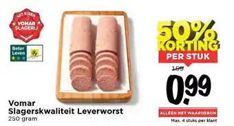 Vomar Voordeelmarkt Vomar Slagerskwaliteit Leverworst 50% Korting aanbieding