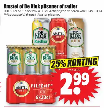 Dirk Amstel of De Klok pilsener of radler blik 50 cl of 6-pack blik a 33 cl aanbieding