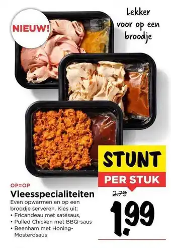 Vomar Voordeelmarkt Vleesspecialiteiten : fricandeau met satésaus, pulled chicken met bbq-saus, beenham met honing-mosterdsaus aanbieding