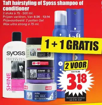 Dirk Taft haarstyling of Syoss shampoo of conditioner 1+1 aanbieding