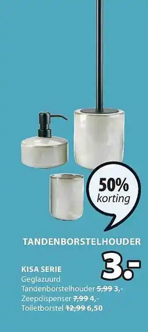 Jysk Kisa serie : tandenborstelhouder, zeepdispenser, toiletborstel 50% korting aanbieding