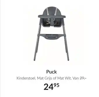 Babypark Puck Kinderstoel. Mat Grijs of Mat Wit aanbieding