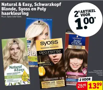 Kruidvat Natural & easy, schwarzkopf blonde, syoss en poly haarkleuring aanbieding