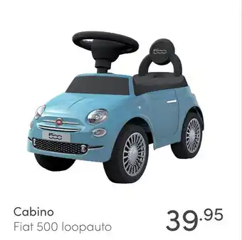 Baby & Tiener Cabino Fiat 500 loopauto aanbieding