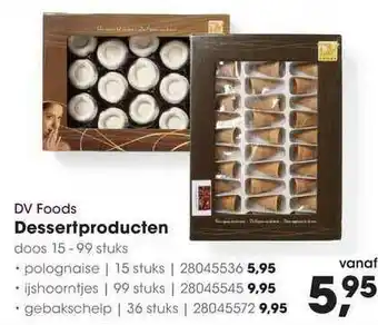 HANOS DV Foods Dessertproducten Polonaise, Ijshoorntjes Of Gebakschelp aanbieding