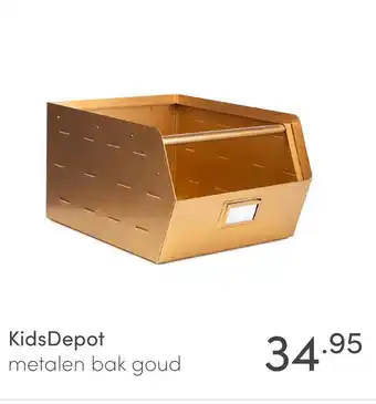 Baby & Tiener Kidsdepot-metalen bak goud aanbieding