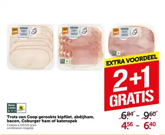 Coop Trots van Coop gerookte kipfilet, abdijham, bacon, Coburger ham of katenspek aanbieding