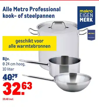 Makro Alle Metro Professional kook- of steelpannen aanbieding