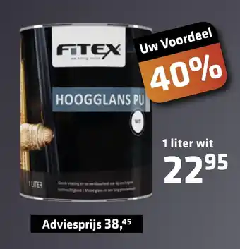 De voordeelmarkt Fitex Hoogglans Pu aanbieding