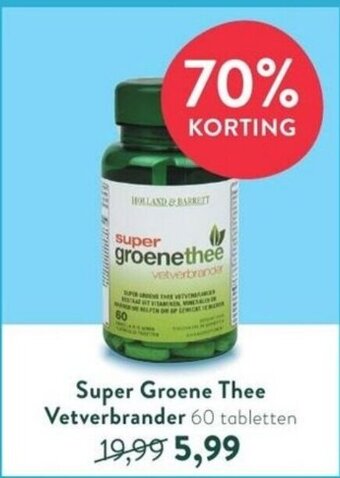 Holland & Barrett Super Groene Thee Vetverbrander 60 tabletten aanbieding