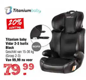 Van Asten BabySuperstore Titanium Baby Autostoel Vidar 2-3 Isofix black aanbieding