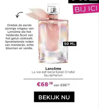 ICI Paris XL Lancôme La Vie Est Belle Soleil Cristal Eau De Parfum aanbieding