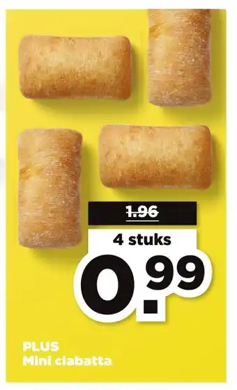 PLUS Mini ciabatta 4 stuks aanbieding