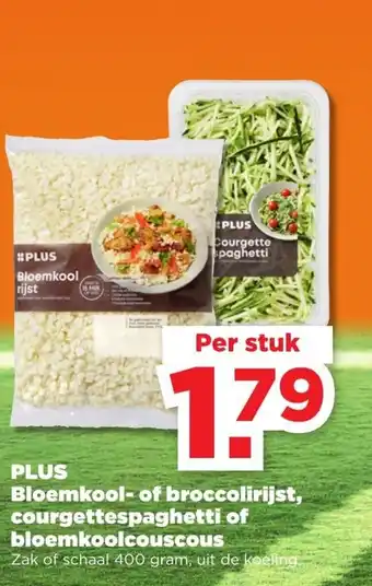 PLUS Plus bloemkool-of broccolirijst, courgettespaghetti of bloemkoolcouscous 400 gram aanbieding