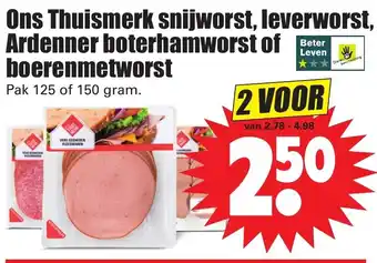 Dirk Ons Thuismerk snijworst, leverworst, Ardenner boterhamworst of boerenmetworst 125-150g aanbieding