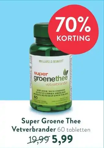 Holland & Barrett Super Groene Thee Vetverbrander aanbieding