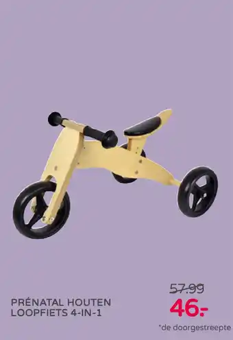 Prenatal Prénatal houten loopfiets 4-in-1 aanbieding