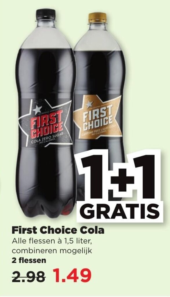 First Choice Cola 1,5L 1+1 gratis aanbieding bij PLUS