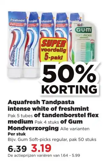 PLUS Aquafresh Tandpasta intense white of freshmint of tandenborstel flex medium of Gum Mondverzorging aanbieding